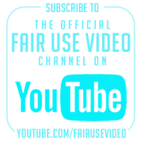 Subscribe to the Official Fair Use Video YouTube Channel